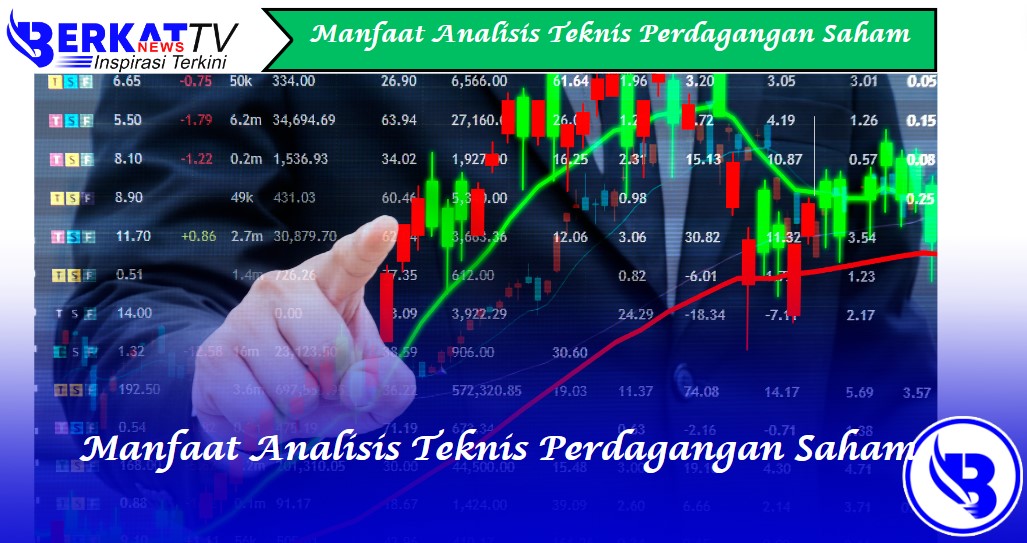 Manfaat analisis teknis dalam perdagangan saham