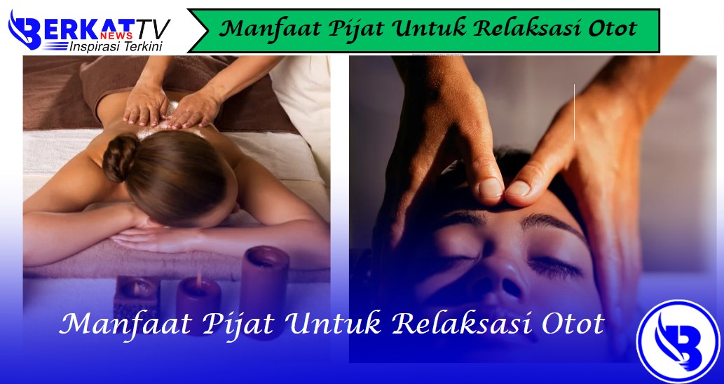 Manfaat pijat untuk relaksasi otot