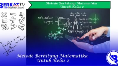 Metode Belajar Berhitung Matematika Untuk Kelas 2