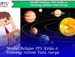 Modul Belajar IPS Kelas 6 Tentang Sistem Tata Surya
