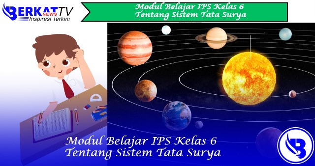 Modul Belajar IPS Kelas 6 Tentang Sistem Tata Surya