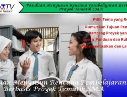 Panduan Menyusun Rencana Pembelajaran Berbasis Proyek Tematik SMA