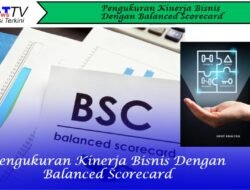 Pengukuran Kinerja Bisnis Dengan Balanced Scorecard