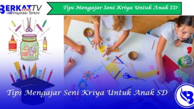 Tips mengajar seni kriya untuk anak SD