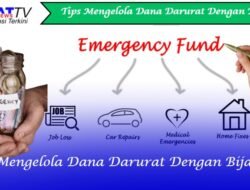 Tips Mengelola Dana Darurat Dengan Bijak