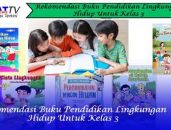 Rekomendasi Buku Pendidikan Lingkungan Hidup Untuk Kelas 3