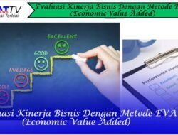 Evaluasi Kinerja Bisnis Dengan Metode EVA (Economic Value Added)