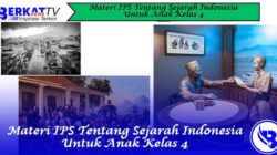 Materi IPS Tentang Sejarah Bangsa Indonesia Untuk Kelas 5