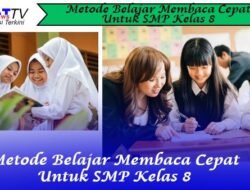 6 Metode Belajar Membaca Cepat Untuk SMP Kelas 8