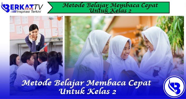 5 metode belajar membaca cepat untuk Kelas 2