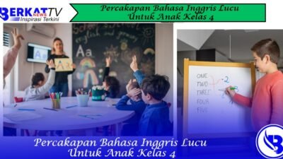 Percakapan Bahasa Inggris Lucu Untuk Anak Kelas 4