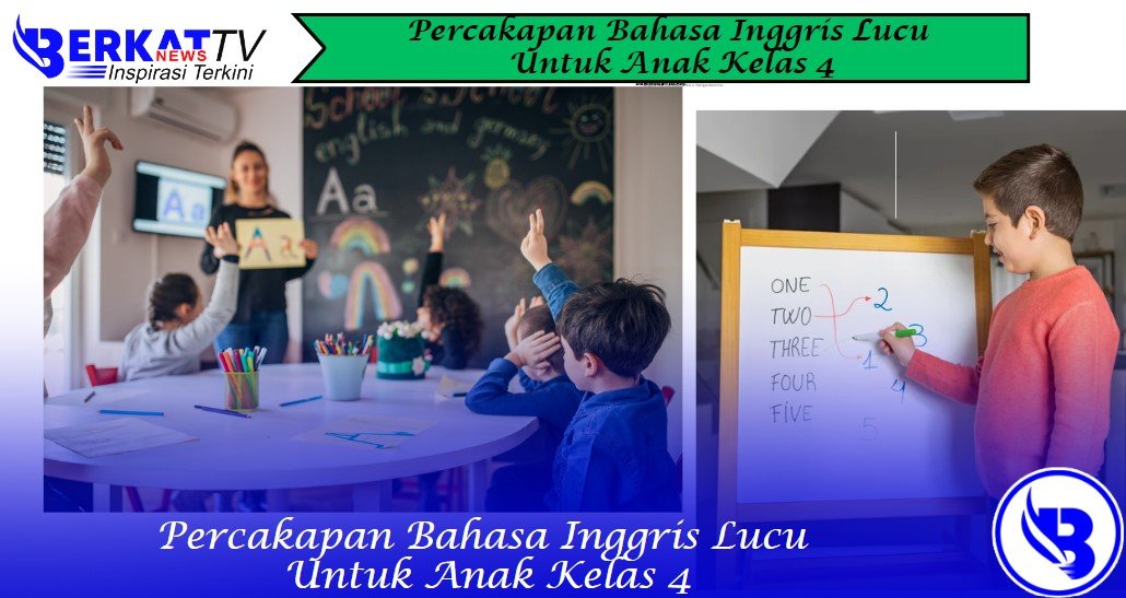 Percakapan Bahasa Inggris Lucu Untuk Anak Kelas 4
