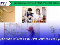 Rangkuman Materi IPA SMP Kelas 9