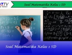 Contoh Soal Matematika Kelas 1 SD