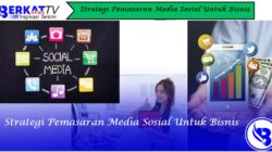 Strategi Pemasaran Media Sosial Untuk Bisnis