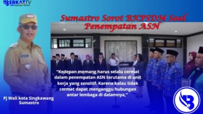 Pj Wali kota Singkawang menyoroti kinerja BKPSDM Singkawang dalam penempatan ASN di sebuah OPD