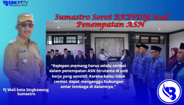 Pj Wali kota Singkawang menyoroti kinerja BKPSDM Singkawang dalam penempatan ASN di sebuah OPD