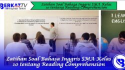 Latihan Soal Bahasa Inggris SMA Kelas 10 tentang Reading Comprehension
