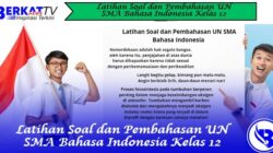 Latihan Soal dan Pembahasan UN SMA Bahasa Indonesia Kelas 12
