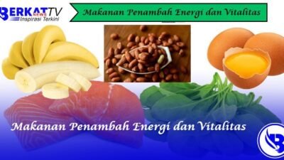Makanan penambah energi dan vitalitas