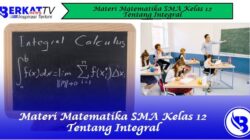 Materi Matematika SMA Kelas 12 tentang Integral