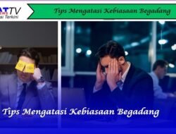 Tips Mengatasi Kebiasaan Begadang