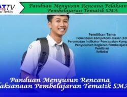 Panduan Menyusun Rencana Pelaksanaan Pembelajaran Tematik SMA