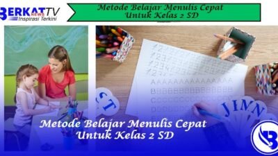 Metode Belajar Menulis Cepat Untuk Kelas 2 SD