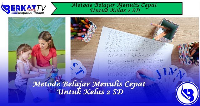 Metode Belajar Menulis Cepat Untuk Kelas 2 SD