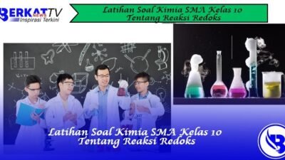 Latihan Soal Kimia SMA Kelas 10 Tentang Reaksi Redoks