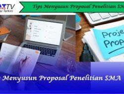 8 Tips Menyusun Proposal Penelitian SMA