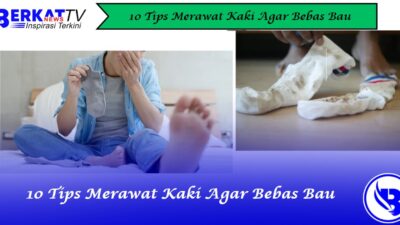 Tips merawat kaki agar bebas bau