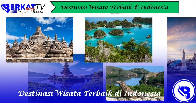 Destinasi wisata terbaik di Indonesia