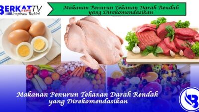 Makanan Penurun Tekanan Darah Rendah yang Direkomendasikan