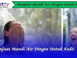 Manfaat Mandi Air Dingin Untuk Kulit