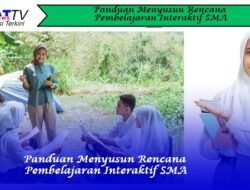 Panduan Menyusun Rencana Pembelajaran Interaktif SMA