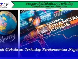 Pengaruh Globalisasi Terhadap Perekonomian Negara