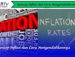 Konsep Inflasi dan Cara Mengendalikannya