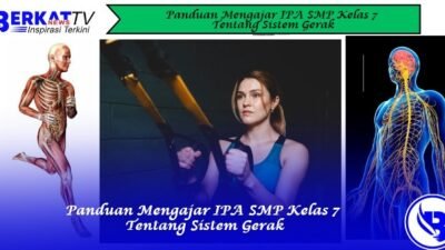Panduan Mengajar IPA SMP Kelas 7 Tentang Sistem Gerak