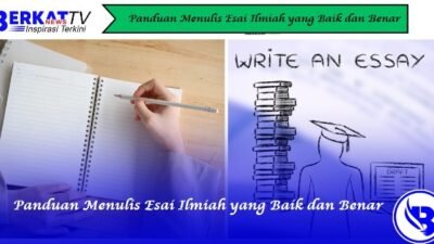 Panduan Menulis Esai Ilmiah yang Baik dan Benar