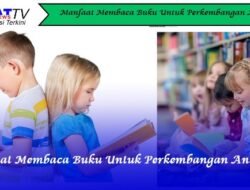 Manfaat Membaca Buku Untuk Perkembangan Anak