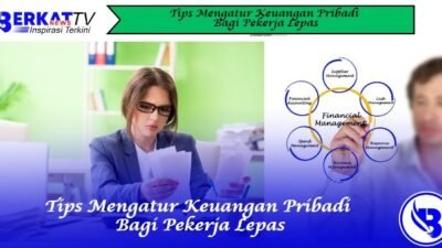 Tips Mengatur Keuangan Pribadi Bagi Pekerja Lepas