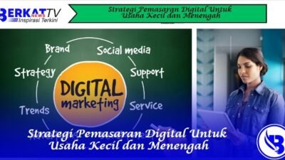 Strategi Pemasaran Digital Untuk Usaha Kecil dan Menengah