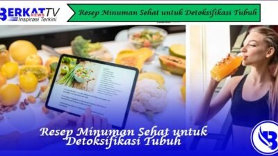 Resep Minuman Sehat untuk Detoksifikasi Tubuh