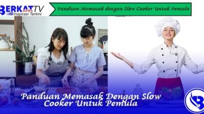 Panduan Memasak dengan Slow Cooker untuk Pemula