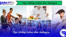 Tips Hidup Sehat dan Bahagia