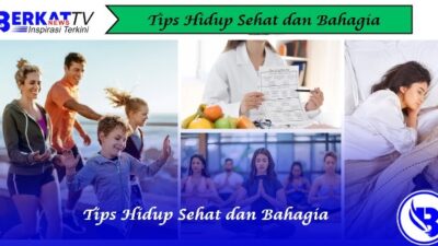 Tips Hidup Sehat dan Bahagia