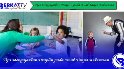 Tips Mengajarkan Disiplin pada Anak Tanpa Kekerasan