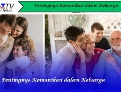 Pentingnya Komunikasi dalam Keluarga