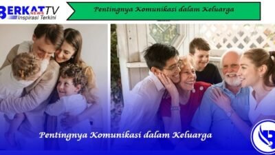 Pentingnya Komunikasi dalam Keluarga